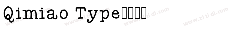 Qimiao Type字体转换